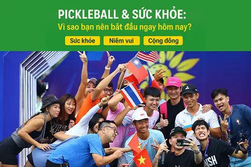 Pickleball & Sức khỏe: Vì sao bạn nên bắt đầu ngay hôm nay?